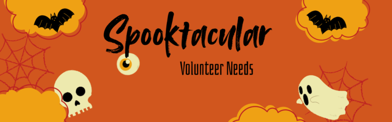 Spooktacular Volunteer Needs